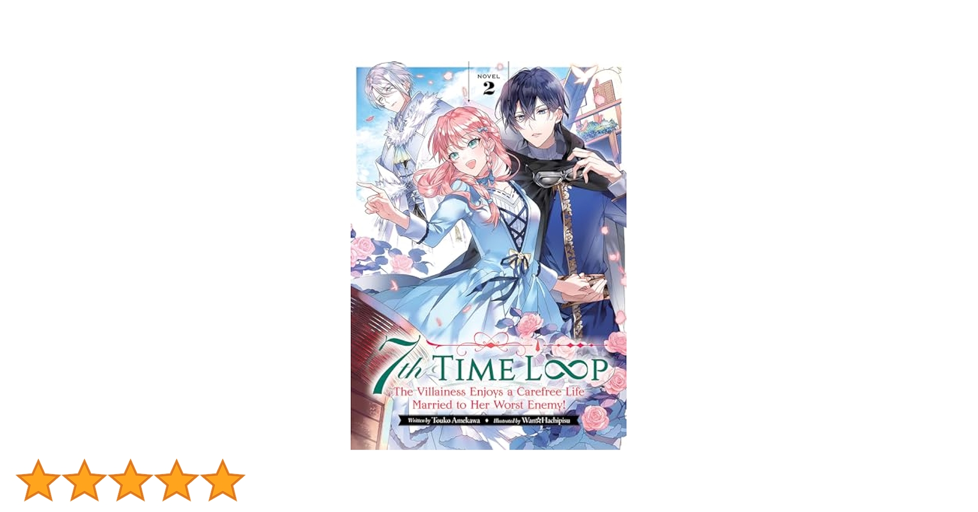 7th Time Loop: The Villainess Enjoys a Carefree Life Married